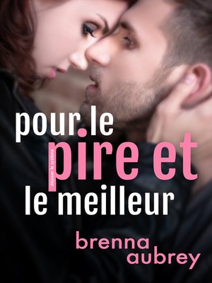 cover image of Pour le pire et le meilleur